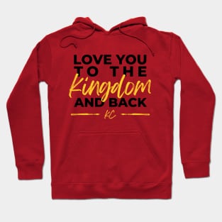 to the kingdom and back chiefs Hoodie